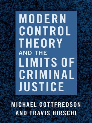 cover image of Modern Control Theory and the Limits of Criminal Justice